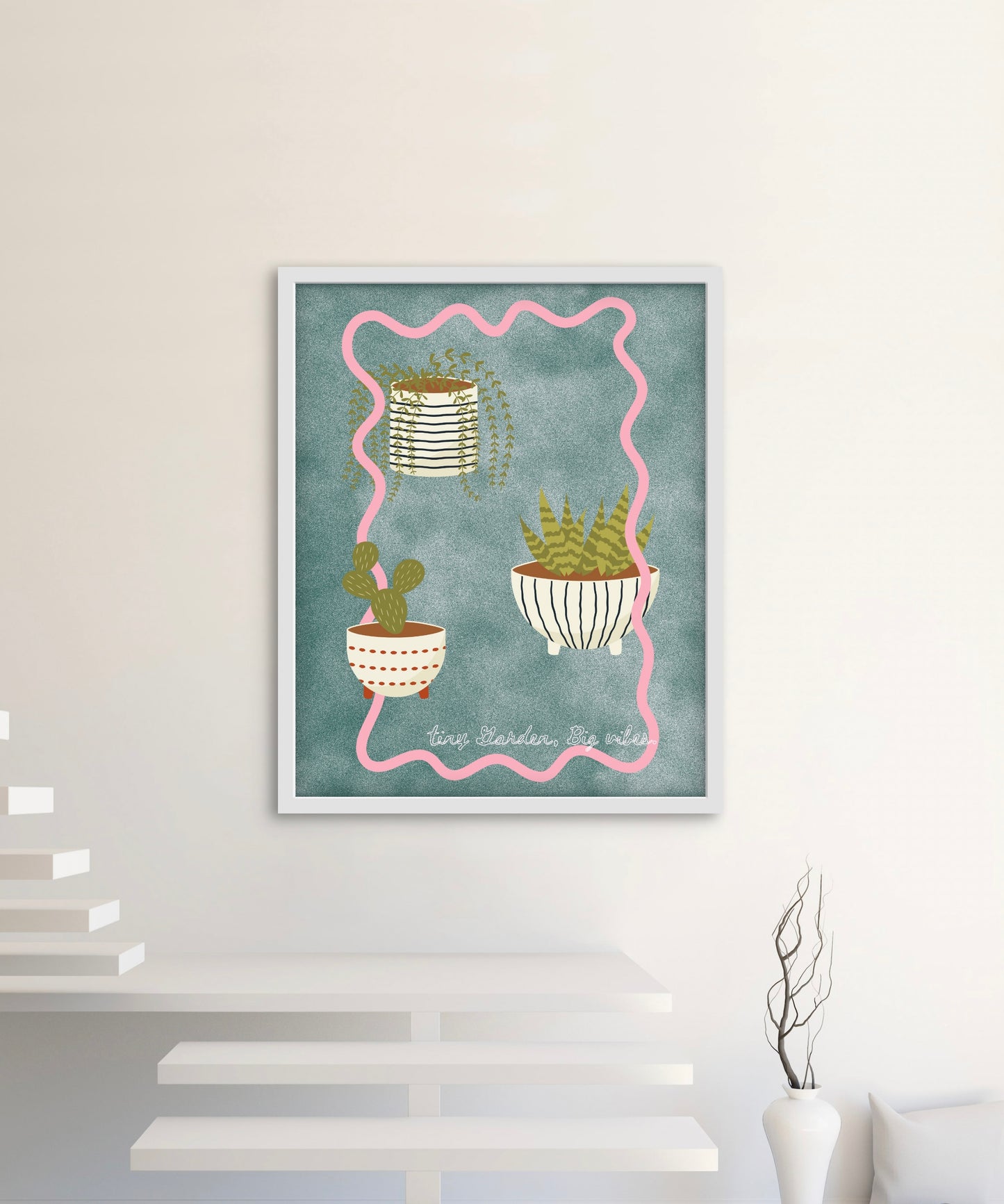 Tiny garden, big vibes- Wallart!
